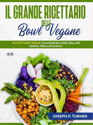 cover image of Il Grande Ricettario Delle Bowl Vegane